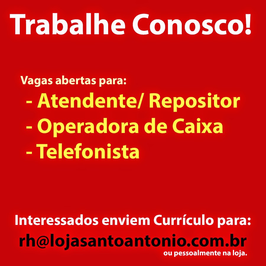 Vaga de trabalho e emprego no Tatuapé! – Blog Loja Santo Antonio