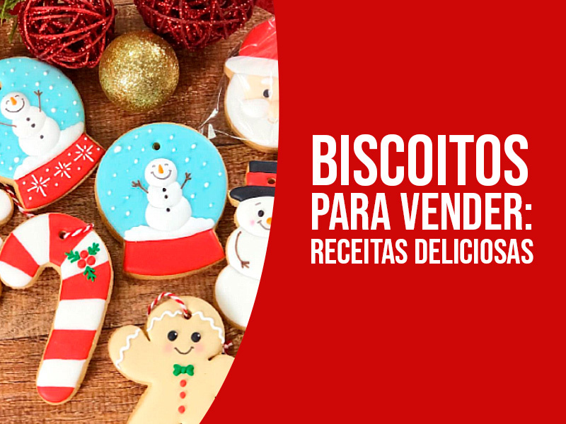 Biscoitos Para Vender — Confira Receitas Deliciosas