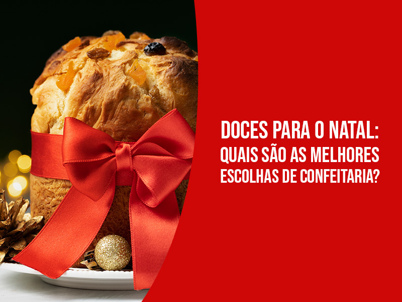 Doces Para O Natal: Quais São As Melhores Escolhas De Confeitaria?