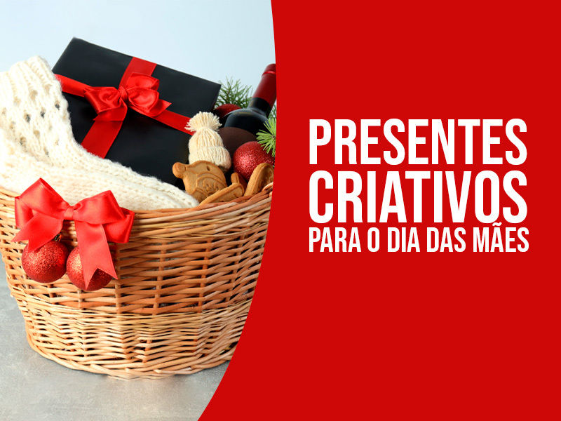 Presentes para o dia das mães